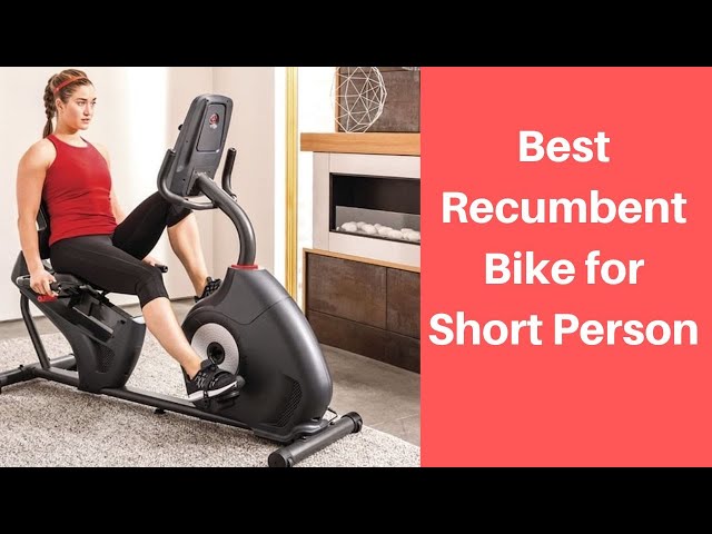 Best Recumbent Exercise Bike For Short Person in 2024